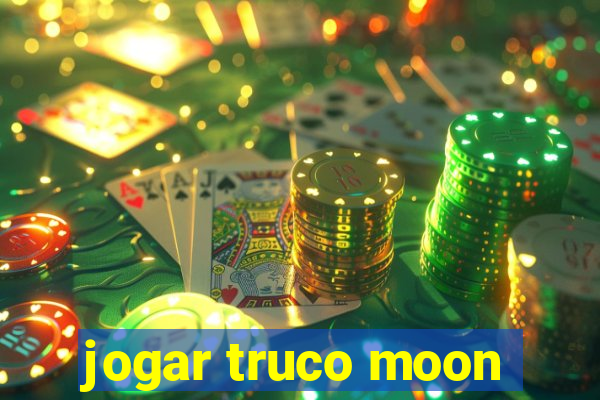 jogar truco moon